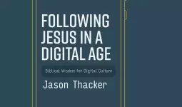 Following Jesus in a Digital Age