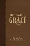 Amazing Grace: Our Daily Bread Devotional Collection