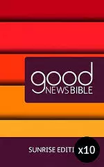 Sunrise Good News Bible Pack of 10