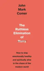 The Ruthless Elimination of Hurry