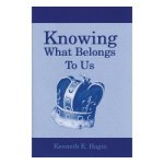 Knowing What Belongs To Us