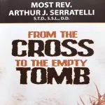 From the Cross to the Empty Tomb