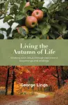 Living the Autumn of Life