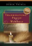 Thanksgiving, Praise And Worship CD