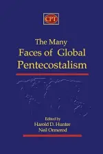 The Many Faces of Global Pentecostalism