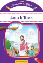 Colour With The Bible: Jesus Is Risen