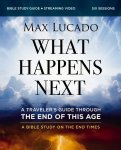 What Happens Next - 6 Session Bible Study Guide plus Streaming Video