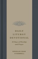 Daily Liturgy Devotional