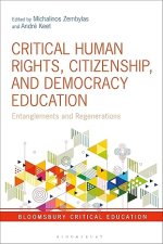 Critical Human Rights, Citizenship, and Democracy Education Entanglements and Regenerations