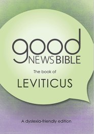 Good News Bible (GNB) Dyslexia-Friendly Leviticus