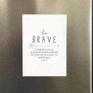 Be Brave Magnet