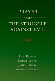 Prayer and the Struggle Against Evil