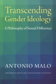 Transcending Gender Ideology: A Philosophy of Sexual Difference