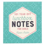 101 Lunchbox Notes for Girls