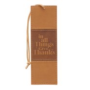 In All Things Give Thanks Tan Faux Leather Bookmark