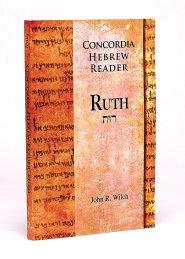 Concordia Hebrew Reader: Ruth