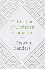 Cultivation of Christian Character