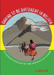 Daring To Be Different In Bolivia: No Longer Enslaved By The Opinions Of Others