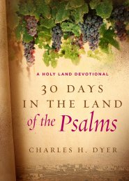 30 Days in the Land of the Psalms