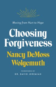 Choosing Forgiveness