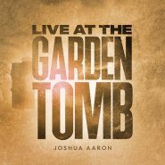 Live at the Garden Tomb CD