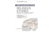 My Revision Notes: WJEC And Eduqas A Level Religious Studies Study Of Christianity