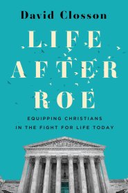 Life After Roe