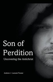 Son of Perdition: Uncovering the Antichrist