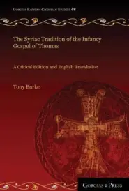 The Syriac Tradition of the Infancy Gospel of Thomas