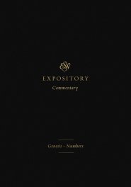 ESV Expository Commentary