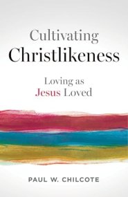 Cultivating Christlikeness