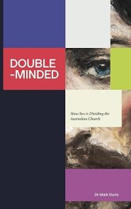 Double-Minded: How Sex is Dividing the Australian Church