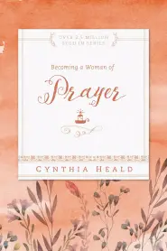 Becoming a Woman of Prayer