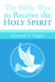 The Bible Way To Receive The Holy Spirit