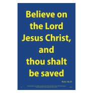 Waterproof Scripture Poster: Ac. 16.31