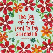 The joy of the Lord is your strength' coaster