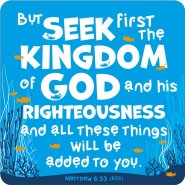 Seek first the Kingdom coaster