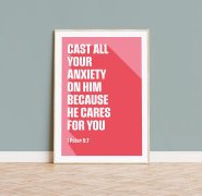 Cast All Your Anxiety On Him - 1 Peter 5:7 - A4 Print - Cora