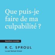 Que puis-je faire de ma culpabilité ?