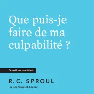 Que puis-je faire de ma culpabilité ?