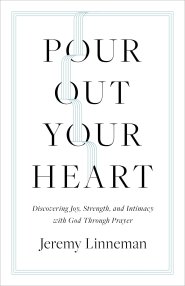 Pour Out Your Heart