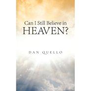 Can I Still Believe in Heaven?