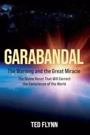 Garabandal -- the Warning and the Great Miracle