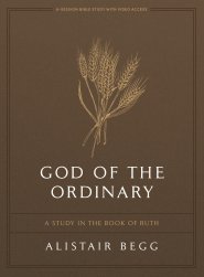 God of the Ordinary Bible Study Book with Video Access