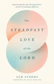 The Steadfast Love of the Lord