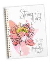 Strong in the Lord Spiral Lined Journal