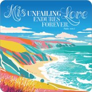 Unfailing love coaster