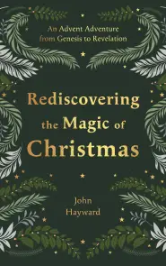 Rediscovering the Magic of Christmas