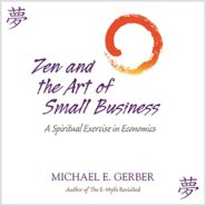 Zen and the Art of Small Business