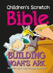 Children's Scratch Bible: Building Noah's Ark